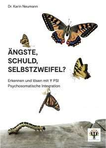 Ängste, Schuld, Selbstzweifel? Die Hilfe zur Selbsthilfe Ängste, Schuld, Selbstzweifel? Die Hilfe zur Selbsthilfe