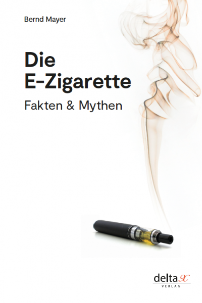 Die E-Zigarette. Fakten & Mythen