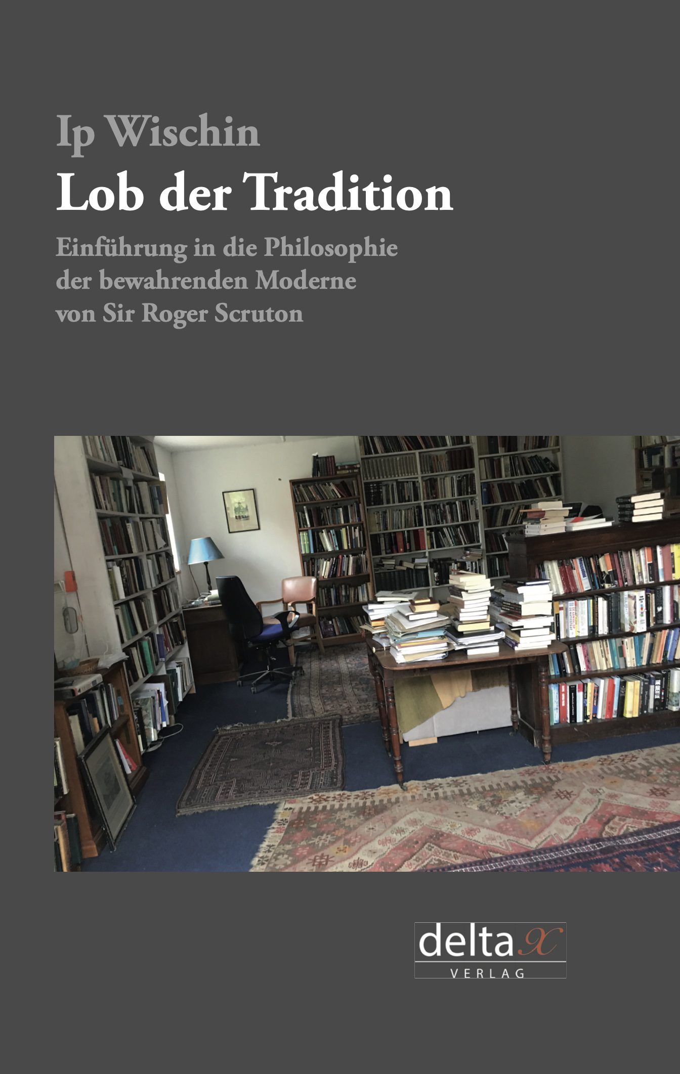 Ip Wischin Lob der Tradition